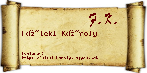 Füleki Károly névjegykártya